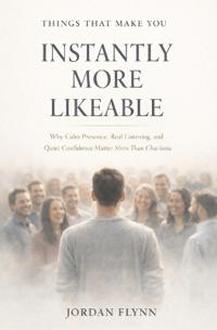Things That Make You Instantly More Likeable