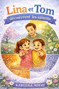 Lina et Tom découvrent les saisons