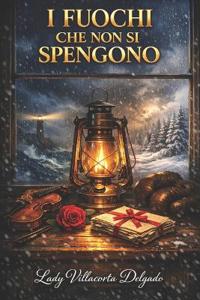 I Fuochi Che Non Si Spengono
