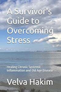 A Survivor's Guide to Overcoming Stress