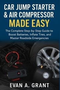 Car Jump Starter & Air Compressor Made Easy