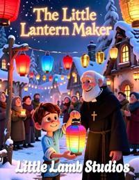 The Little Lantern Maker