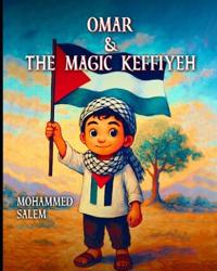 Omar & The Magic Keffiyeh