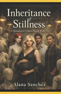 Inheritance of Stillness