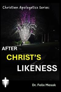 Christian Apologetics Series