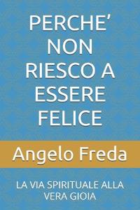 Perche' Non Riesco a Essere Felice
