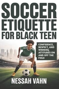 Soccer Etiquette for Black Teen