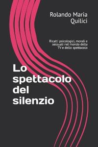 Lo spettacolo del silenzio