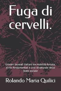 Fuga di cervelli.