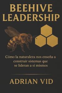 Beehive Leadership