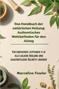 Das Handbuch der natürlichen Heilung