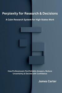 Perplexity for Research & Decisions