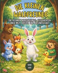Die kleinen Waldfreunde