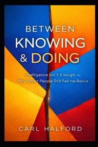 Between Knowing & Doing