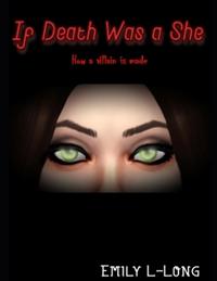 If Death was a She