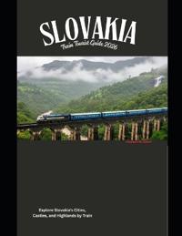 Slovakia Train Tourist Guide 2026