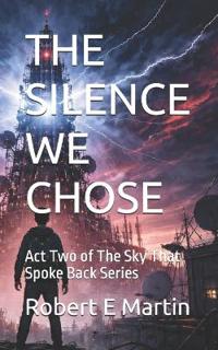 The Silence We Chose