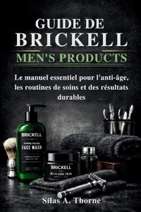 Guide de Brickell Men's Products