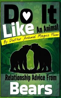 Do It Like an Animal
