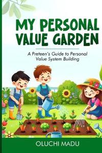 My Personal Value Garden