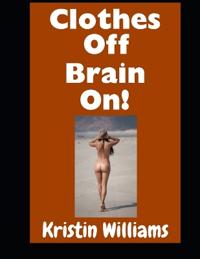 Clothes Off, Brain On!