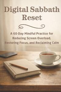 Digital Sabbath Reset