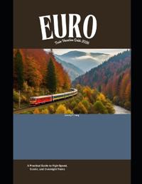 Europe Train Vacation Guide 2026