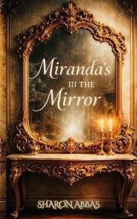 Miranda's in the Mirror