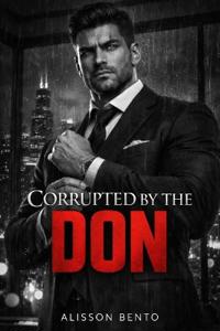 Corrupted by the Don