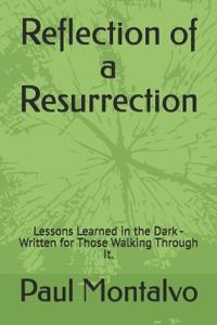 Reflection of a Resurrection