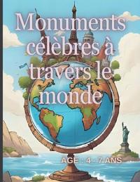 Monuments célèbres à travers le monde