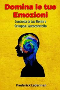 Domina le tue Emozioni