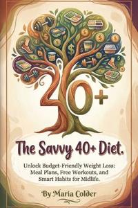 The Savvy 40+ Diet