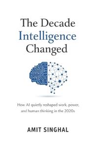 The Decade Intelligence Changed