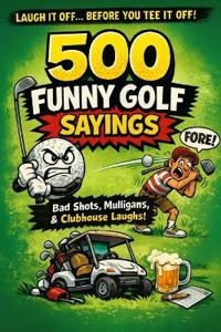500 funny golf sayings