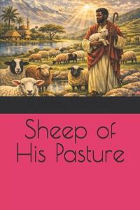 Sheep of His Pasture