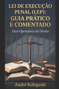 Lei de Execução Penal (LEP)