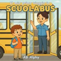 Il mio primo viaggio in scuolabus