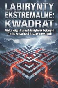 Labirynty Ekstremalne