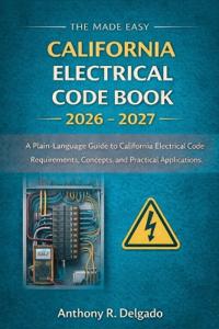 The Made Easy California Electrical Code Book 2026 - 2027