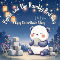 Pipkin and the Rumbly Red Day