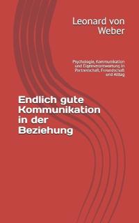 Endlich gute Kommunikation in der Beziehung