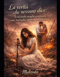 La verità che nessuno dice
