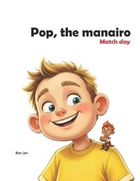 Pop, the manairo