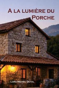 A la lumière du porche