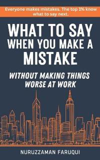 What to Say When You Make a Mistake