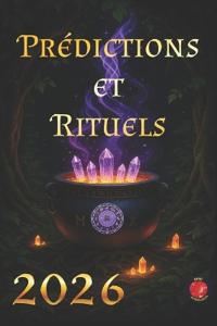 Prédictions et Rituels 2026