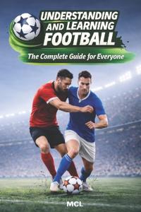 Understanding and Learning Football