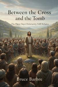 Between the Cross and the Tomb