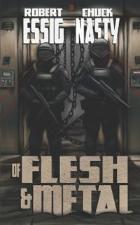 Of Flesh & Metal